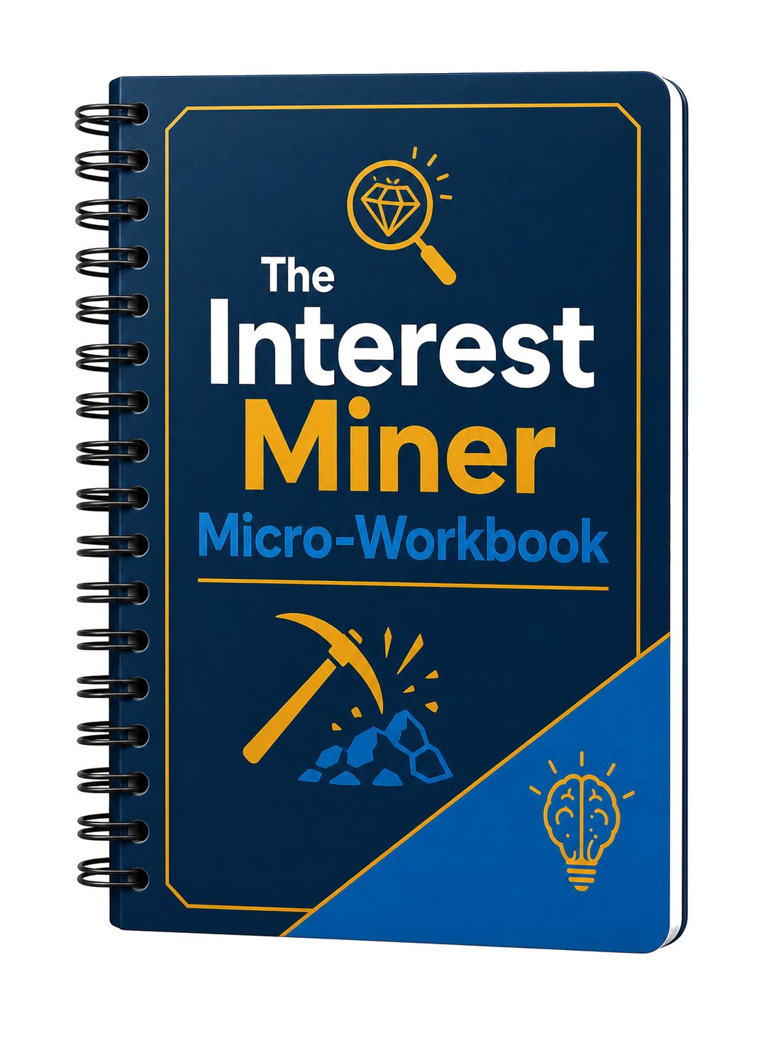 The Interest Miner Micro-Workbook — Product mockup