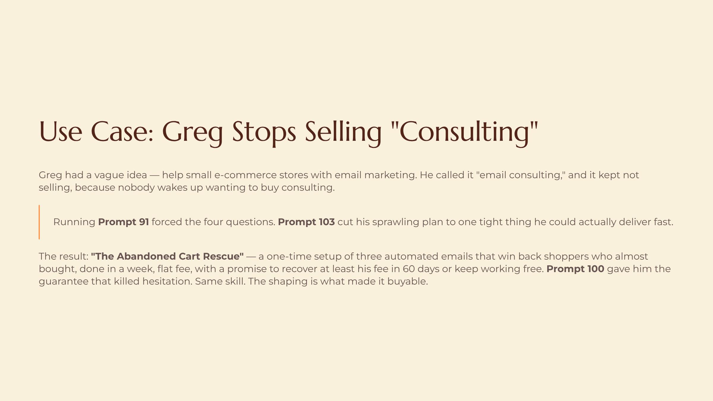 Shaping a Rough Idea Into a Real Offer slide — Use Case Greg Stops Selling Consulting