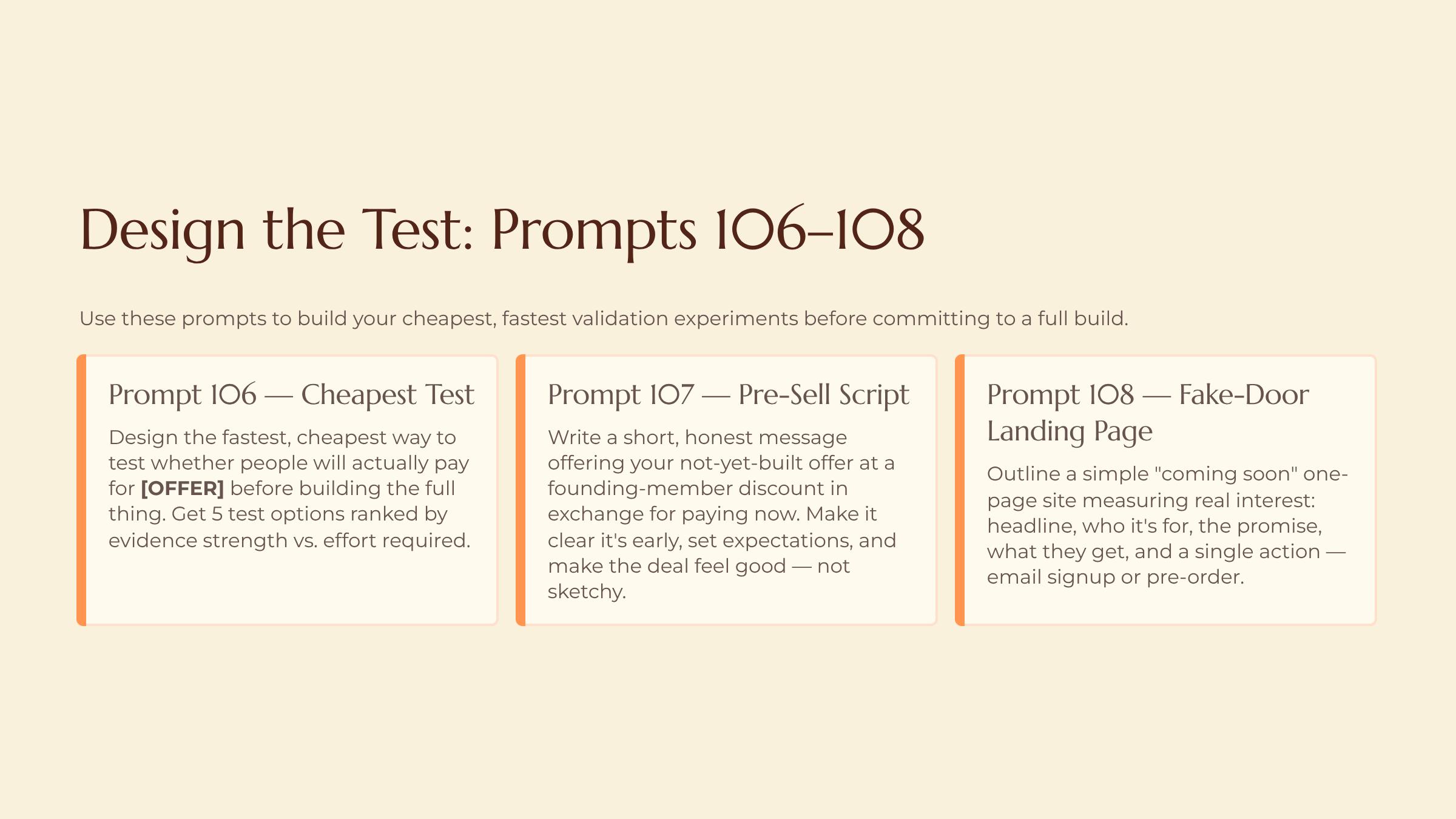 Pressure-Testing an Idea Before You Build It slide — Design the Test Prompts 106-108