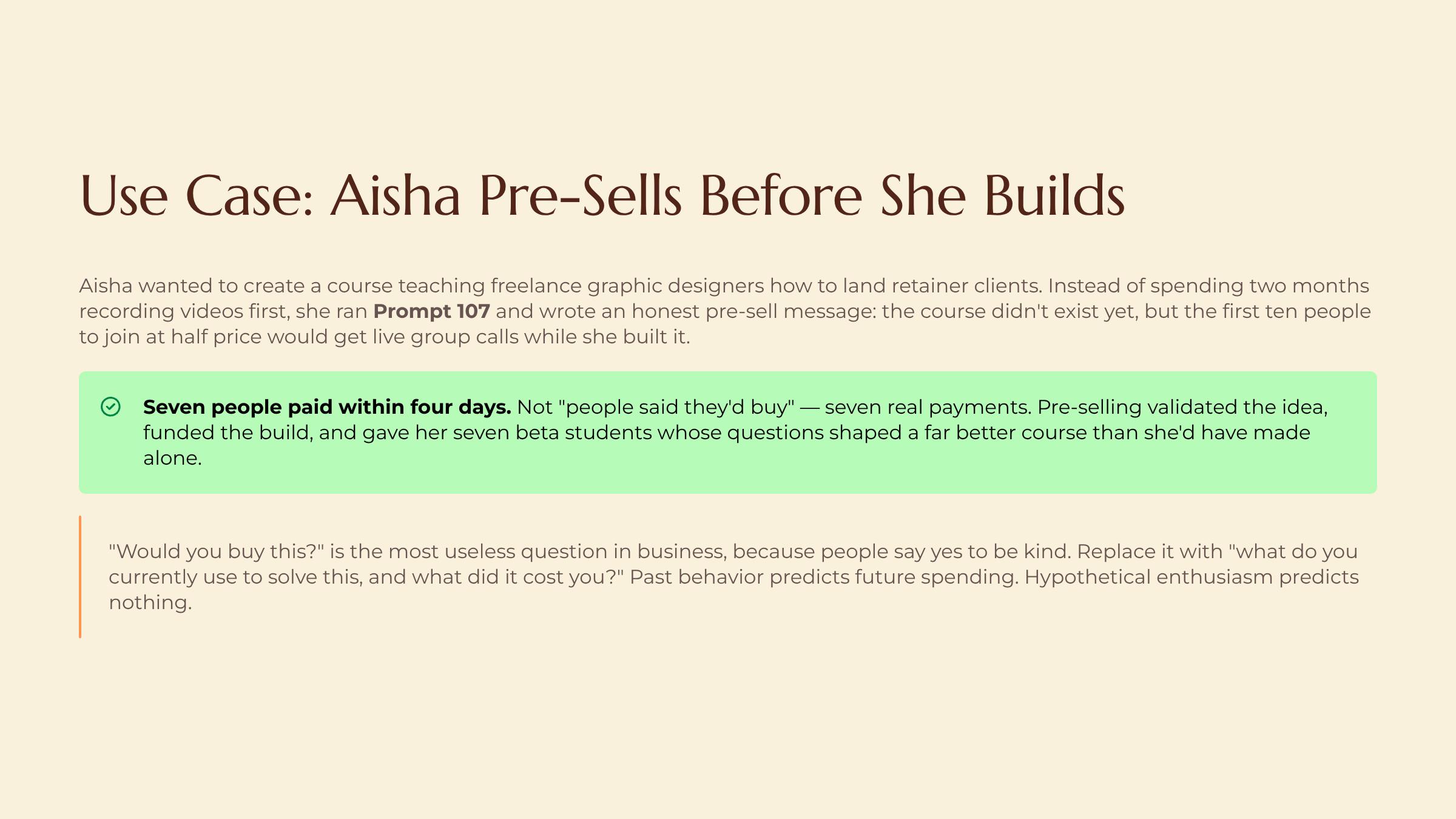 Pressure-Testing an Idea Before You Build It slide — Use Case Aisha Pre Sells Before She Builds